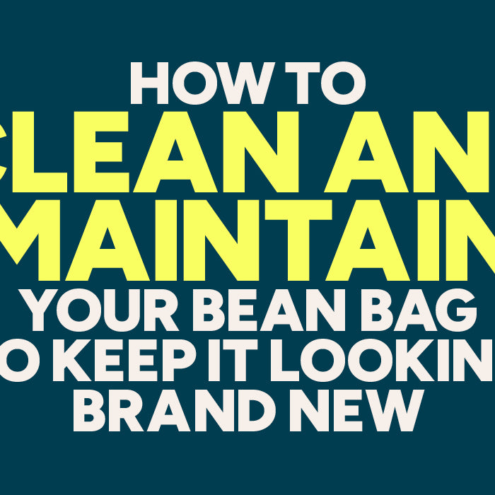 How to Clean and Maintain Your Bean Bag to Keep It Looking Brand New