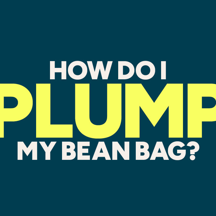 How Do I Plump My Bean Bag?